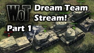 World of Tanks  Dream Team Stream  Part 1  w JinglesOfficial [upl. by Finley]