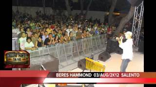 BERES HAMMOND quotLIVEquot august 03th 2k12 reggae pon d radio  Salento [upl. by Glogau]