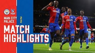 LATE DRAMA AT THE ETIHAD  2 minute highlights Manchester City 22 Crystal Palace [upl. by Dusen]