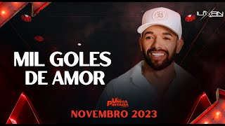 UNHA PINTADA 2023 REPERTORIO NOVO NOVEMBRO UNHA PINTADA MIL GOLES DE AMOR [upl. by Oniger]