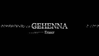 Eraser  GEHENNA  BOFTT [upl. by Pelligrini969]