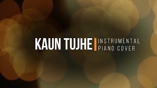 Kaun Tujhe  Instrumental by JT [upl. by Tchao]