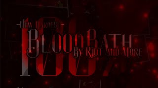 1 Ans après mon Premier Demon   BLOODBATH 100 by riot   New Hardest [upl. by Aznerol301]