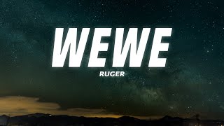 Ruger  Wewe Lyrics [upl. by Elena]