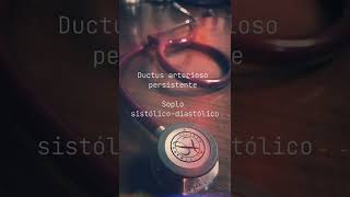 Ductus Arterioso Persistente  Soplos Cardíacos🫀 Parte 9 shorts medicina corazon [upl. by Ahselrak]