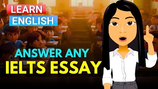 How to Answer Any IELTS Essay 4 Fundamental Rules [upl. by Eirrot]