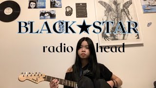 Black star  Radiohead [upl. by Airogerg]