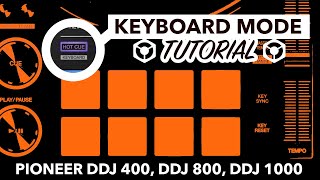 Rekordbox Keyboard Mode Tutorial  Pioneer DDJ 400 DDJ 800 amp DDJ 1000 [upl. by Cecile]