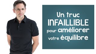 Exercice d équilibre  un truc INFAILLIBLE pour améliorer rapidement votre équilibre [upl. by Geoffry]