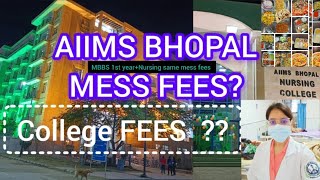 AIIMS BHOPAL MESS FEES amp COLLEGE FEES FOR NURSING STUDENT aiimsvlogviralnursinghostelfeesneet [upl. by Eseryt]