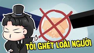 Tôi Ghét Loài Người  Monsieur Tuna [upl. by Supat]