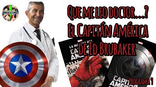 CAPITAN AMERICA DE BRUBAKER en QUE ME LEO DOCTOR  marvel [upl. by Rehpotsirhk]