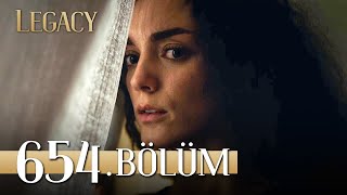 Emanet 654 Bölüm  Legacy Episode 654 [upl. by Coplin]