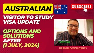 Australian Visitor to Study Visa update  The solution and options after 1 July  2024 [upl. by Dhar]