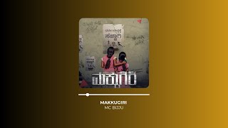 MC Bijju  Makkugiri  Kannada Rap  Indian HipHop [upl. by Arrais]