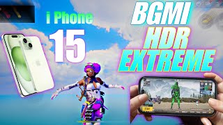 iPhone 15  90FPS  HDR EXTREME BGMI GAMEPLAY  Killer Performance iPhone 15 Pro Max Pubg mobile [upl. by Liebowitz630]