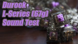 Durock LSeries Linear Switch 67g Sound Test  ASMR [upl. by Ecirtael]