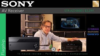 Sony STRAZ7000ES AV Receiver  Inhouse Review part 1  Overview vs Marantz Onkyo Yamaha [upl. by Solly471]