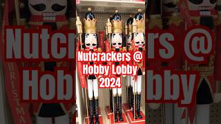 Christmas Nutcrackers 2024 hobbylobby hobbylobby christmas2024 christmas nutcracker [upl. by Aieken]