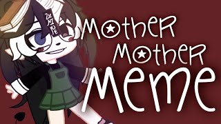 Mother Mother memeGacha club [upl. by Hsima]