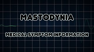 Mastodynia Medical Symptom [upl. by Tripp]