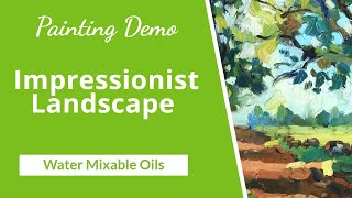 Water Mixable Oils for Impressionist Landscape Painting Viable or Not [upl. by Dorthea]