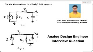 Analog Design Interview RC circuit with Current excitation [upl. by Nnahgiel]