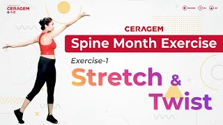 Ceragem Spine Month Exercise  Episode 1  Stretch amp Twist  World Spine Day [upl. by Kenny]