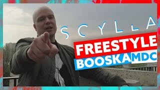 Scylla  Freestyle Booska MDC [upl. by Yssac192]