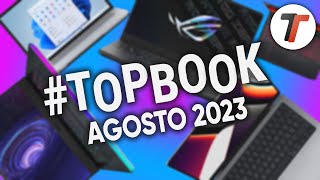 MIGLIORI NOTEBOOK AGOSTO 2023 tutte le fasce di prezzo  TopBook [upl. by Tarazi]