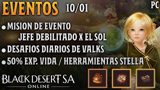 BLACK DESERT SA  EVENTOS  MISION JEFE DEBILITADO X EL SOL  DESAFIOS  50 EXP VIDA  BDO  PC [upl. by Acinoreb]