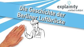 Die Geschichte der Berliner Luftbrücke einfach erklärt explainity® Erklärvideo [upl. by Ameg]