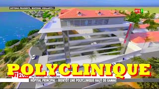 Spécial TV 2021  LE STADE OLYMPIQUE amp LA POLYCLINIQUE PRINCIPALE [upl. by Plerre]