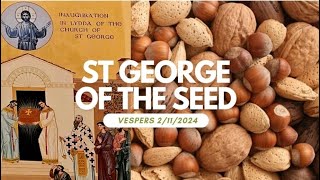 Saturday 2nd November 2024  Vespers of St George of the Seed [upl. by Bethina]