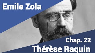 Emile Zola  Thérèse Raquin  Part 22 en lecture rapide [upl. by Anined193]