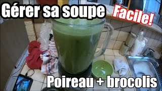 RECETTE SOUPE  POIREAU  BROCOLIS ULTRA RAPIDE POV [upl. by Ahkihs35]