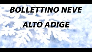 Bollettino Neve ALTO ADIGE 26 dicembre 2023 [upl. by Waugh748]