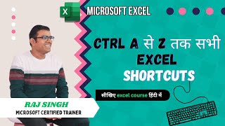 Excel Shortcut from CTRL  A to CTRL  Z Raj Singh Microsoft Trainer [upl. by Yalcrab]