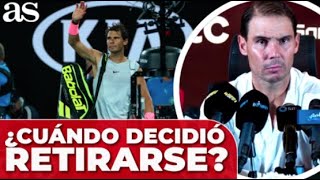 NADAL CUENTA en QUÉ MOMENTO supo que DEBÍA RETIRARSE [upl. by Roane]