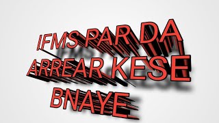 IFMS PAR DA ARREAR BILL KESE BNAYE [upl. by Della443]