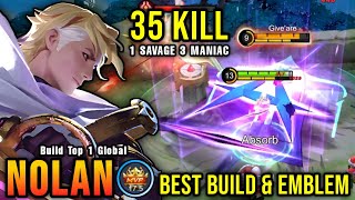 35 Kills  SAVAGE New Hero Nolan Best Build and Emblem  Build Top 1 Global Nolan  MLBB [upl. by Ulphi997]