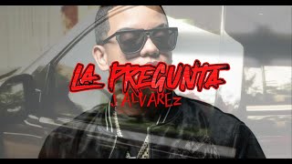 LA PREGUNTA  J ALVAREZ 2024 LETRA [upl. by Bowman]