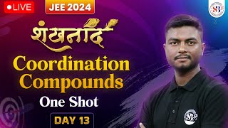 COORDINATION COMPOUNDS ONE SHOT FOR JEE MAINS 2024  शंखनाद SERIES FOR JEE MAINS  BY SUDHANSHU SIR [upl. by Sadira]