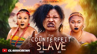 THE COUNTERFEIT SLAVE  TRENDING NOLLYWOOD MOVIES 2024  Florence Owanta  Classicbewa [upl. by Atinar]