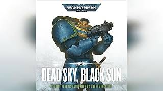 Dead Sky Black Sun The Chronicles of Uriel Ventris Warhammer 40000 Book 3  Audiobook Sample [upl. by Rebekkah]