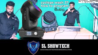 Lighting Program Episode 002  Cyclops wash 37  Moving Wash  Avolites Tiger Touch 2  Sinhala [upl. by Fabio]