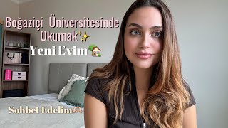 GERİ DÖNDÜM  Boğaziçi Üniversitesi Yeni Ev…🤍 [upl. by Hastie]