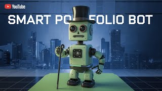 Smart Portfolio Bot [upl. by Mills126]