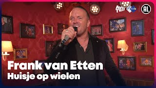 Frank van Etten  Huisje op wielen LIVE  Sterren NL Radio [upl. by Mab]