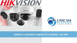 ADDING A HIKVISION CAMERA TO A UNICAM TVT DVR  NVR [upl. by Sennahoj429]